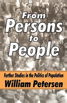 From Persons to People: Further Studies in the Politics of Population