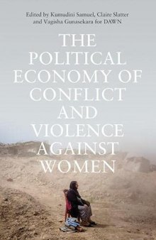 The Political Economy of Conflict and Violence Against Women: Towards Feminist Framings From the South