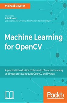 Machine Learning for OpenCV: Intelligent Image Processing with Python