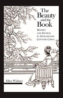 The Beauty and the Book: Women and Fiction in Nineteenth-Century China