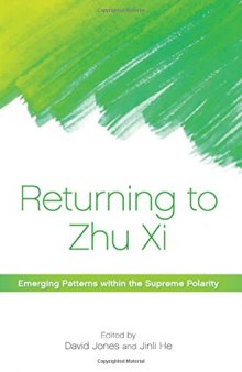 Returning to Zhu Xi: Emerging Patterns Within the Supreme Polarity