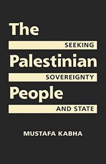 The Palestinian People: Seeking Sovereignty and State