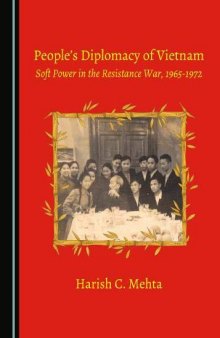 People’s Diplomacy of Vietnam: Soft Power in the Resistance War, 1965-1972