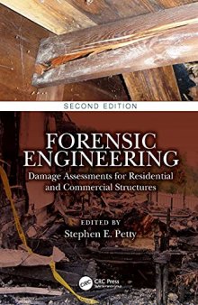 Forensic Engineering: Damage Assessments for Residential and Commercial Structures