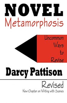 Novel Metamorphosis: Uncommon Ways to Revise, 2nd edition