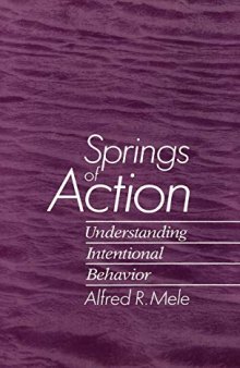 Springs of Action: Understanding Intentional Behavior