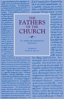 Saint John of Damascus: Writings (The Fathers of the Church, 37)