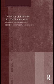The Role of Ideas in Political Analysis: A Portrait of Contemporary Debates