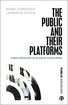 The Public and Their Platforms: Public Sociology in an Era of Social Media