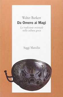 Da Omero ai Magi: la tradizione orientale nella cultura greca