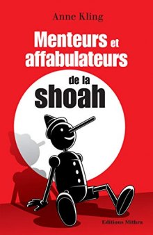 Menteurs et affabulateurs de la shoah