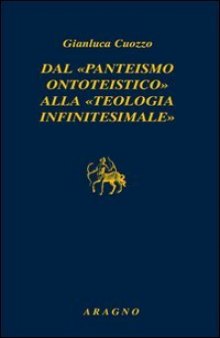 Dal «panteismo ontoteistico» alla «teologia infinitesimale». Con inediti di Vincenzo Gioberti su Giordano Bruno e Nicola Cusano