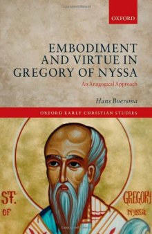 Embodiment and Virtue in Gregory of Nyssa: An Anagogical Approach
