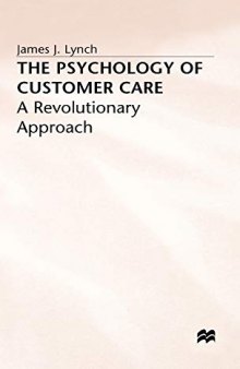 Psychology of Customer Care: A Revolutionary Approach