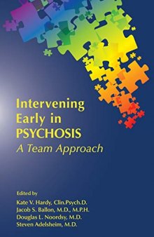 Intervening Early in Psychosis: A Team Approach
