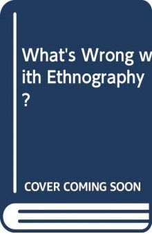 What's Wrong With Ethnography