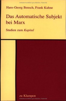 Das Automatische Subjekt bei Marx: Studien zum Kapital