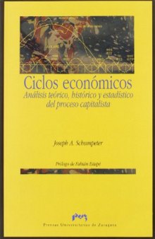Ciclos económicos : análisis teórico, histórico y estadístico del proceso capitalista