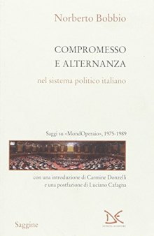Compromesso e alternanza nel sistema politico italiano. Saggi su «MondOperaio», 1975-1989