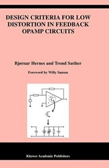 Design Criteria for Low Distortion in Feedback Opamp Circuits (The Springer International Series in Engineering and Computer Science, 720)