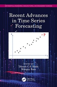 Recent Advances in Time Series Forecasting (Mathematical Engineering, Manufacturing, and Management Sciences)