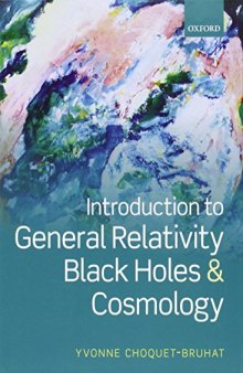 Introduction to General Relativity, Black Holes and Cosmology