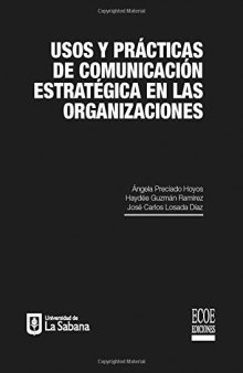 Usos y prácticas de comunicación estratégica en las organizaciones (Spanish Edition)