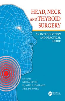 Head, neck and thyroid surgery : an introduction and practical guide