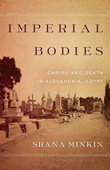 Imperial Bodies: Empire and Death in Alexandria, Egypt