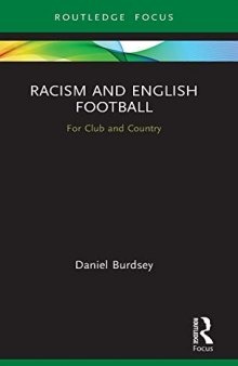 Racism and English Football: For Club and Country