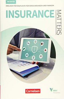 Matters Wirtschaft - Insurance Matters 3rd edition - B1-Mitte B2 - Schülerbuch: Englisch für Kaufleute für Versicherungen und Finanzen