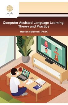 Computer Assisted Language Learning: Theory to Practice
