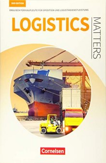 Matters Wirtschaft - Logistics Matters 2nd edition - B1-Mitte B2 - Schülerbuch: Englisch für Kaufleute für Spedition und Logistikdienstleistung