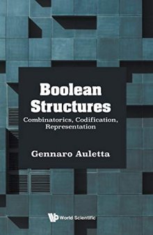 Boolean Structures: Combinatorics, Codification, Representation