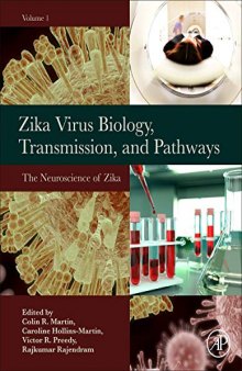 Zika Virus Biology, Transmission, and Pathways: Volume 1: The Neuroscience of Zika Virus