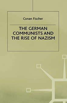 The German Communists and the Rise of Nazism