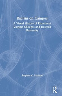 Racism on Campus: A Visual History of Prominent Virginia Colleges and Howard University