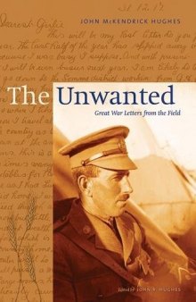 Unwanted: Great War Letters from the Field