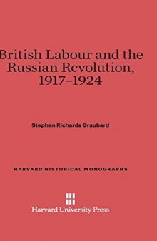 British Labour and the Russian Revolution, 1917-1924