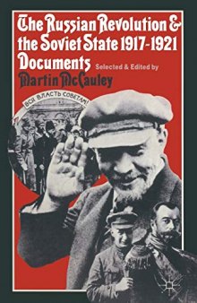 The Russian Revolution and the Soviet State 1917-1921: Documents
