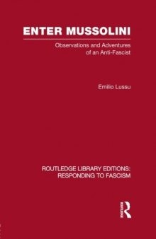 Enter Mussolini: Observations and Adventures of an Anti-Fascist