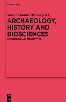 Archaeology, History and Biosciences: Interdisciplinary Perspectives