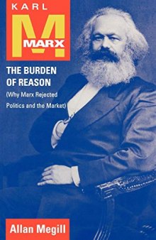 Karl Marx: The Burden of Reason