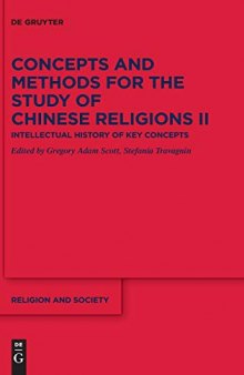 Concepts and Methods for the Study of Chinese Religions II: Intellectual History of Key Concepts