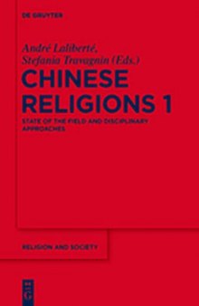 Concepts and Methods for the Study of Chinese Religions I: State of the Field and Disciplinary Approaches