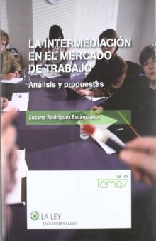 La intermediación en el mercado de trabajo : análisis y propuestas