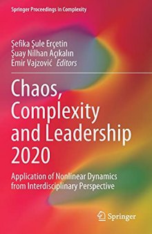 Chaos, Complexity and Leadership 2020: Application of Nonlinear Dynamics from Interdisciplinary Perspective (Springer Proceedings in Complexity)