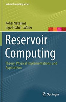 Reservoir Computing: Theory, Physical Implementations, and Applications (Natural Computing Series)