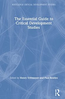 The Essential Guide to Critical Development Studies (Routledge Critical Development Studies)