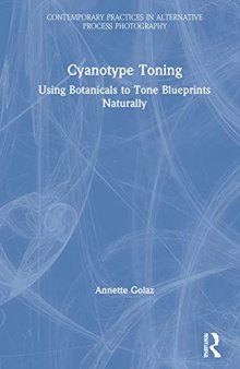 Cyanotype Toning: Using Botanicals to Tone Blueprints Naturally